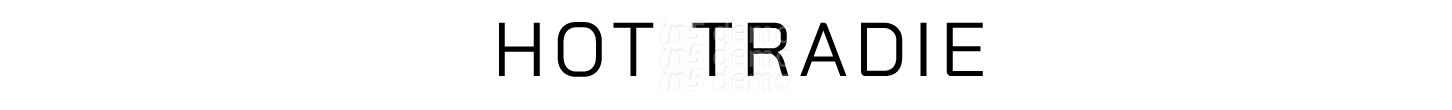  ﻿HOT TRADIE