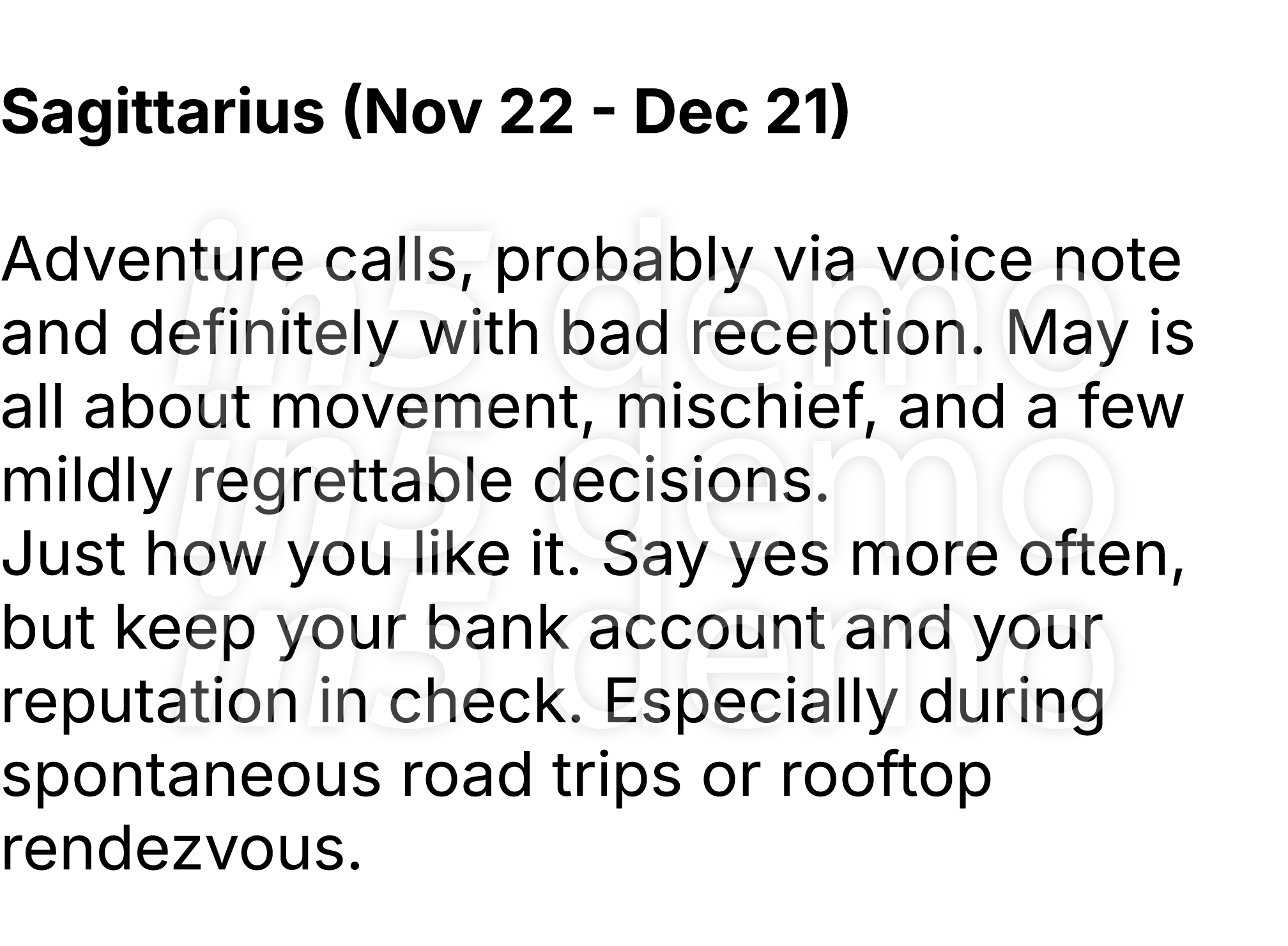  Sagittarius (Nov 22 Dec 21) Adventure calls, probably via voice note and definitely with bad reception. May is all a...